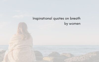 Inspirational quotes on the breath by women